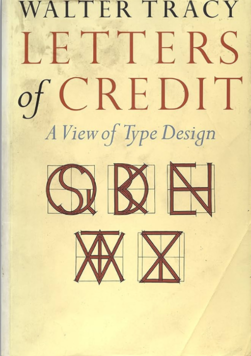 Letters of Credit: A View of Type Design by Walter Tracy