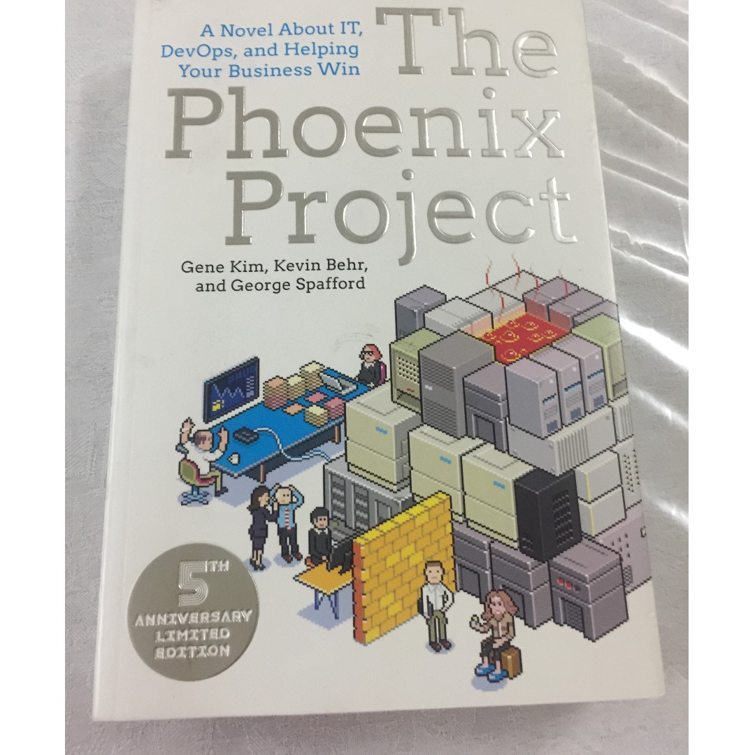 The Phoenix Project: A Novel About IT, DevOps, and Helping Your Business Win