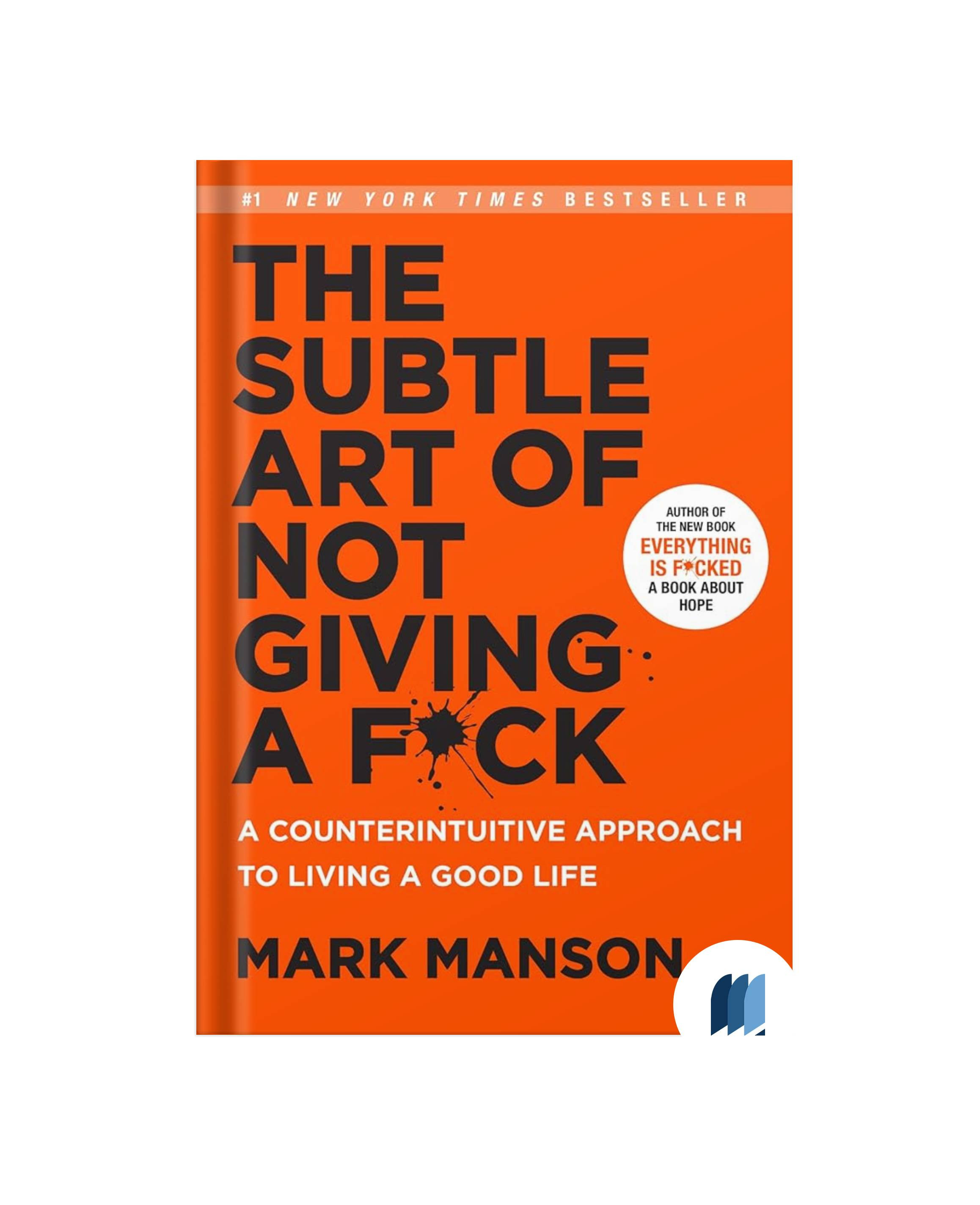 The Subtle Art of Not Giving a F*ck